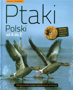 Ptaki Polski od A do Ż + CD 248 gatunków ptaków spotykanych w Polsce