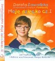 Moje dziecko część 1-2 Pakiet - Dorota Zawadzka, Irena Stanisławska