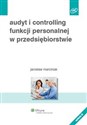 Audyt i controlling funkcji personalnej w przedsiębiorstwie - Jarosław Marciniak