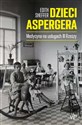 Dzieci Aspergera Medycyna na usługach III Rzeszy - Edith Sheffer