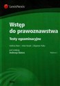 Wstęp do prawoznawstwa Testy egzaminacyjne - Andrzej Bator, Artur Kozak, Zbigniew Pulka