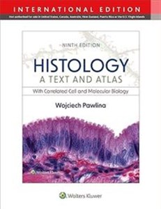 Histology A Text and Atlas with Correlated cell and Molecular Biology