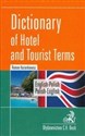 Dictionary of hotel and tourist terms angielsko-polski polsko-angielski