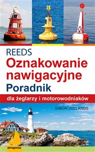REEDS Światła znaki i oznakowanie nawigacyjne Poradnik dla żeglarzy i motorowodniaków