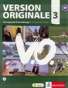 Version Originale 3 Podręcznik wieloletni + CD Kurs języka francuskiego Poziom B1