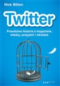 Twitter Prawdziwa historia o bogactwie, władzy, przyjaźni i zdradzie