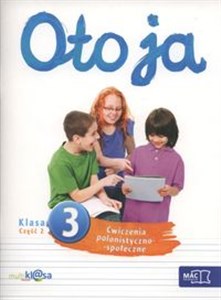 Oto ja 3 Ćwiczenia polonistyczno-społeczne Część 2 Szkoła podstawowa