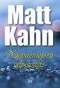 Najważniejsza odpowiedź - Matt Kahn