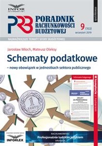 Schematy podatkowe nowy obowiązek w jednostkach sektota publicznego Poradnik Rachunkowości Budżetowej 9/2019