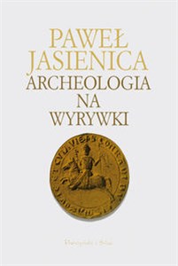 Archeologia na wyrywki