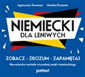 Niemiecki dla leniwych Zobacz - Zrozum - Zapamiętaj. Nowatorska metoda wizualnej nauki niemieckiego - Agnieszka Drummer, Monika Drummer