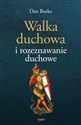 Walka duchowa i rozeznawanie duchowe