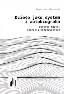 Dzieło jako system i autobiografia 