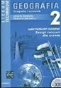 Geografia 2 Zeszyt ćwiczeń Liceum technikum Zakres podstawowy i rozszerzony