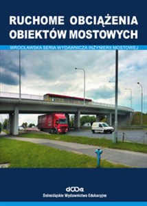 Ruchome obciążenia obiektów mostowych