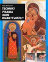 Techniki pisania ikon bizantyjskich - Gilles Weissmann