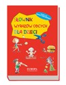 Słownik wyrazów obcych dla dzieci - Danuta Gromek