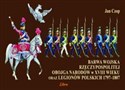 Barwa Wojska Rzeczypospolitej Obojga Narodów w XVIII wieku oraz Legionów Polskich 1797-1807