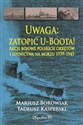 Uwaga zatopić U-Boota! Akcje bojowe polskich okrętów i lotnictwa na morzu 1939-1945 - Mariusz Borowiak, Tadeusz Kasperski