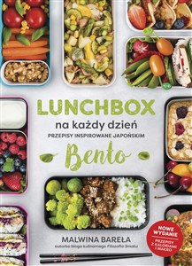 Lunchbox na każdy dzień Przepisy inspirowane japońskim bento