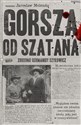 Gorsza od szatana Zbrodnie Germanidy Szykowicz