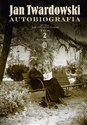 Autobiografia Myśli nie tylko o sobie tom 2 1959-2006