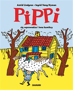 Pippi się wprowadza i inne komiksy