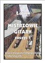 Łatwi Mistrzowie gitary z.1  - M. Pawełek