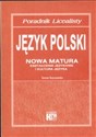 Język polski Nowa matura poradnik licealisty Kształcenie językowe i kultura języka