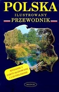 Polska. Ilustrowany przewodnik