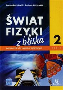 Świat fizyki z bliska Podręcznik Część 2 Gimnazjum