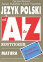 Język polski Starożytność Średniowiecze od A do Z Repetytorium Matura Egzaminy - Lucyna Kosmal, Janusz Stefański, Adam Wątróbski