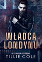 Władca Londynu - Tillie Cole