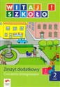 Witaj szkoło! 1 Ćwiczenia zintegrowane Część 2 edukacja wczesnoszkolna