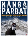 Nanga Parbat Śnieg, kłamstwa i góra do wyzwolenia - Dominik Szczepański, Piotr Tomza