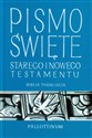 Pismo Święte Starego i Nowego Testamentu Biblia Tysiąclecia