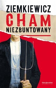 Cham niezbuntowany - Księgarnia UK