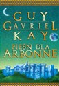 Pieśń dla Arbonne - Guy Gavriel Kay