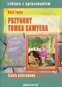 Przygody Tomka Sawyera Lektura z opracowaniem