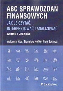 ABC sprawozdań finansowych. Jak je czytać, interpretować i analizować