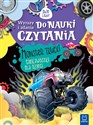 Monster trucki. Ciekawostki dla dzieci. Wyrazy i zdania do nauki czytania. Duże litery  - Agnieszka Bator