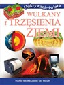 Wulkany i trzęsienia Ziemi Poznaj nieokiełznane siły natury - Opracowanie Zbiorowe