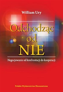 Odchodząc od NIE Negocjowanie od konfrontacji do kooperacji