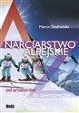 Narciarstwo alpejskie od amatorów do zawodowców - Marcin Szafrański