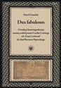Dux fabulosus O tradycji historiograficznej osnutej wokół postaci Leszka Czarnego od „Gesta Lestkon
