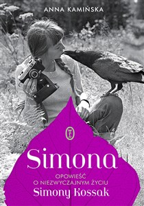 Simona Opowieść o niezwyczajnym życiu Simony Kossak
