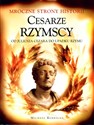 Cesarze Rzymscy Od Juliusza Cezara do Upadku Rzymu - Michael Kerrigan
