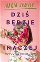 Dziś będzie inaczej - Maria Semple