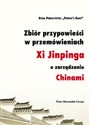 Zbiór przypowieści w przemówieniach Xi Jinpinga o zarządzaniu Chinami 