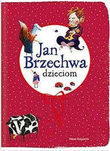 Jan Brzechwa dzieciom